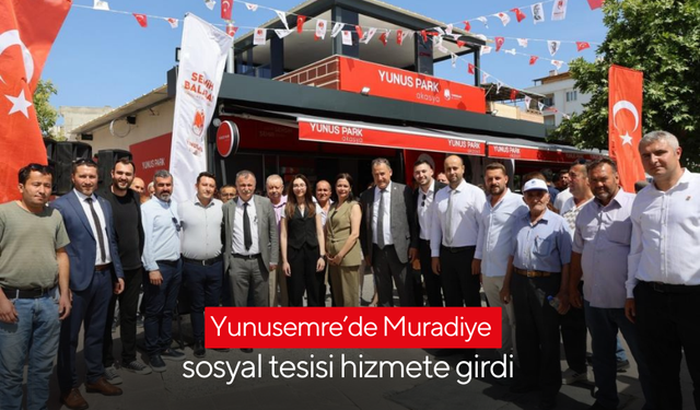 Yunusemre’de Muradiye sosyal tesisi hizmete girdi