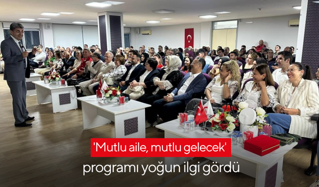 Manisa'da 'Mutlu aile, mutlu gelecek' programı yoğun ilgi gördü