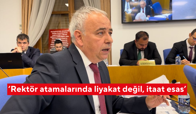 ‘Rektör atamalarında liyakat değil, itaat esas’