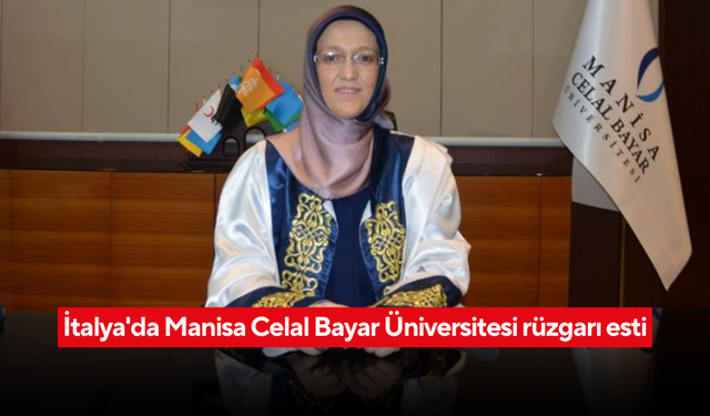 Manisa Celal Bayar Üniversitesi’nden Ferrara’ya uluslararası proje çıkarması