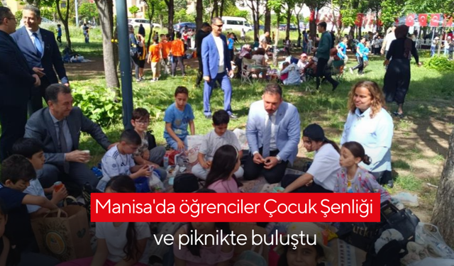 Manisa'da öğrenciler Çocuk Şenliği ve piknikte buluştu