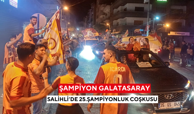 Galatasaray taraftarları, Salihli’de sokaklara döküldü