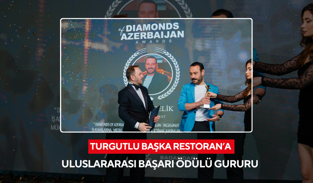 Turgutlu’nun gururu Başka Restoran,  Azerbaycan’da Uluslararası başarı ödülü aldı