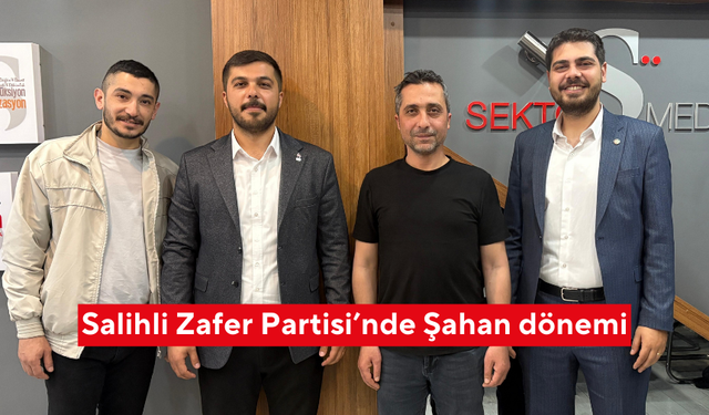 Salihli Zafer Partisi’nde Şahan dönemi