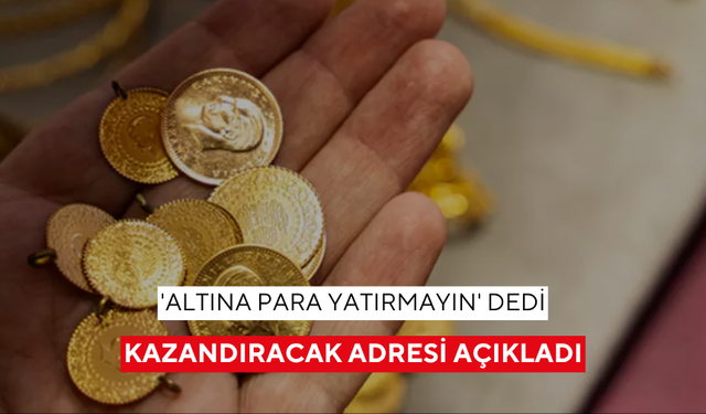 'Altına para yatırmayın' dedi, kazandıracak adresi açıkladı