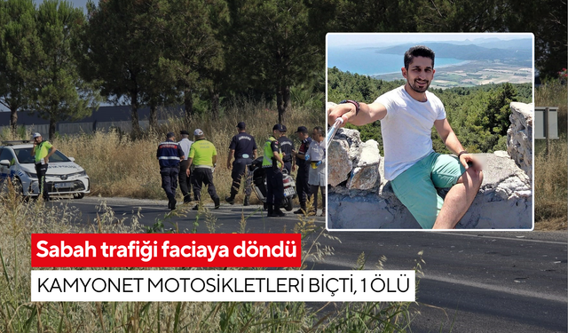 Sabah trafiği faciaya döndü: Kamyonet motosikletleri biçti, 1 ölü