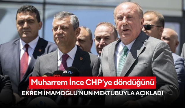 Muharrem İnce, CHP'ye dönüyor: Bugün rozeti takılacak