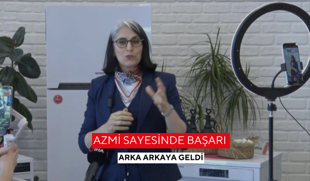 Azmi sayesinde başarı arka arkaya geldi