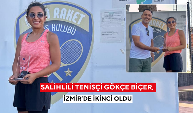 Salihlili tenisçi Gökçe Biçer, İzmir’de ikinci oldu