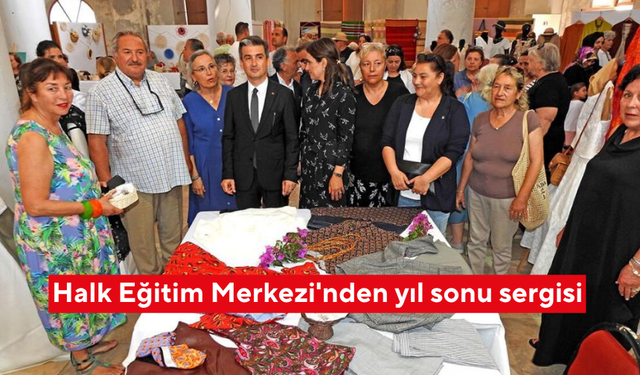 Çeşme Halk Eğitim Merkezi'nden yıl sonu sergisi