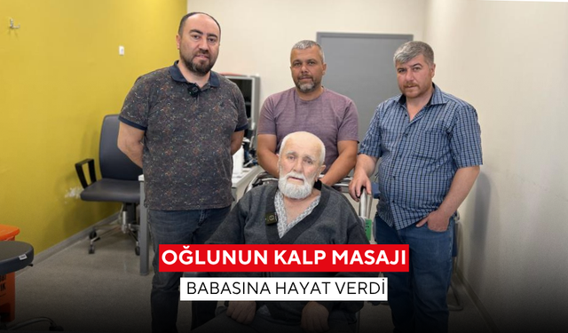 Oğlunun kalp masajı babasına hayat verdi