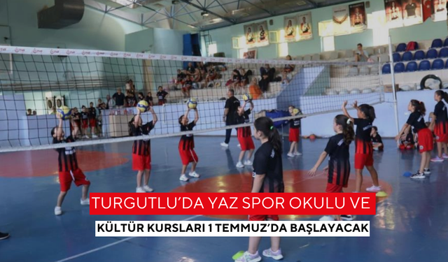 Turgutlu’da yaz spor okulu ve kültür kurslarına sayılı günler kaldı