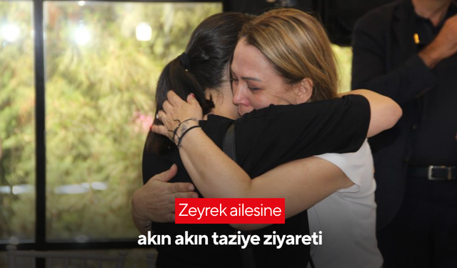 Zeyrek ailesine akın akın taziye ziyareti