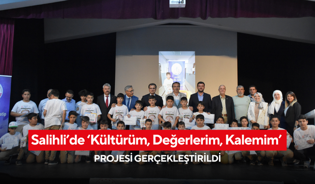 Salihli’de ‘Kültürüm, Değerlerim, Kalemim’ projesi düzenlendi