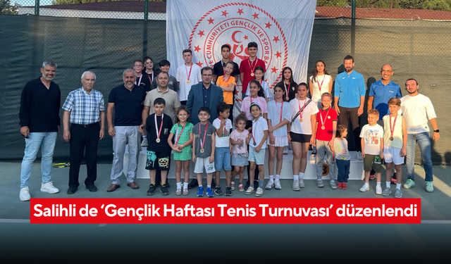 Salihli de ‘Gençlik Haftası Tenis Turnuvası’ düzenlendi