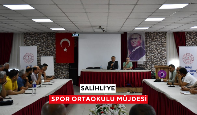 Salihli’ye Spor Ortaokulu müjdesi