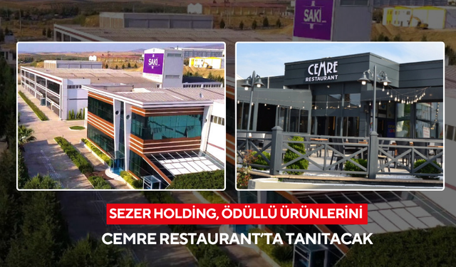 Salihli'de Sezer Holding, ödüllü ürünlerini Cemre Restaurant’ta tanıtacak