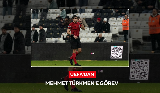 UEFA'dan Mehmet Türkmen'e görev