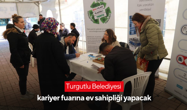 Turgutlu Belediyesi Kariyer Fuarına ev sahipliği yapacak