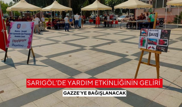 Sarıgöl’de yardım etkinliğinin geliri Gazze’ye bağışlanacak
