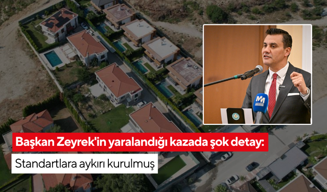 Başkan Zeyrek'in yaralandığı kazada şok detay: Standartlara aykırı kurulmuş