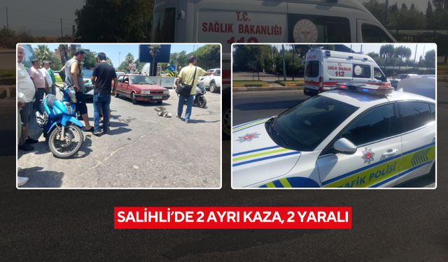 Salihli’de 2 ayrı kaza, 2 yaralı