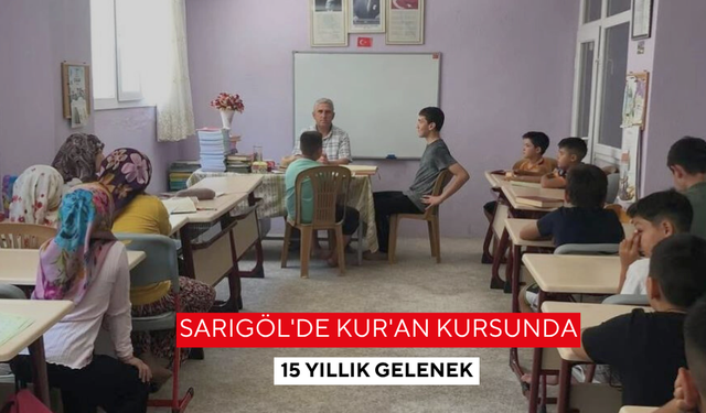 Sarıgöl'de Kur'an Kursunda 15 yıllık gelenek