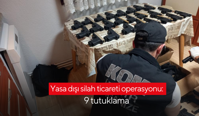 Yasa dışı silah ticareti operasyonu: 9 tutuklama