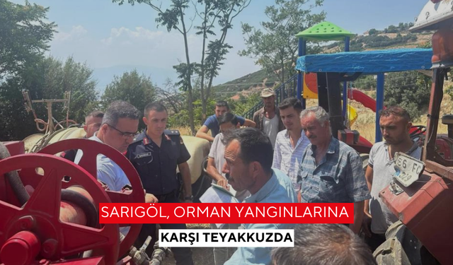 Sarıgöl, orman yangınlarına karşı teyakkuzda