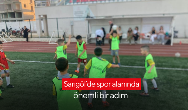Sarıgöl’de spor alanında önemli bir adım