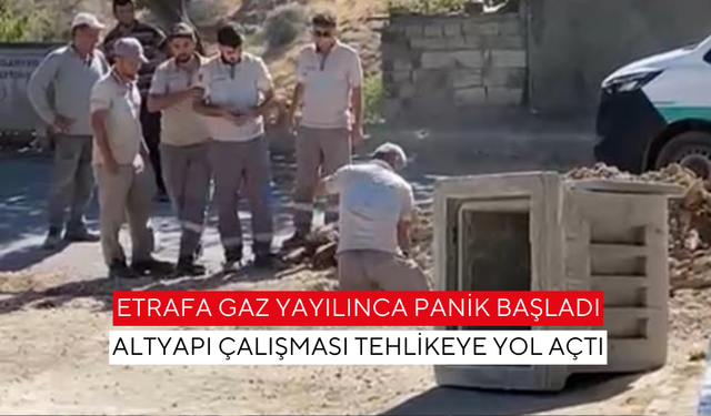 Sıcak Dakikalar! Kazı çalışmasında felaketin eşiğinden dönüldü... Gaz sızıntısı mahalleliyi korkuttu!