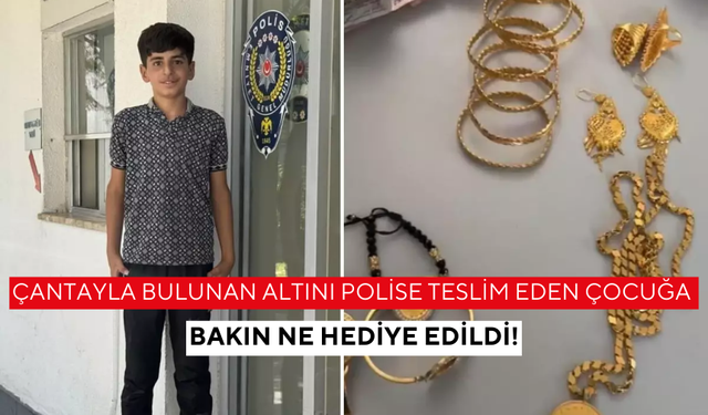 Çantayla bulunan altını polise teslim eden çocuğa bakın ne hediye edildi!