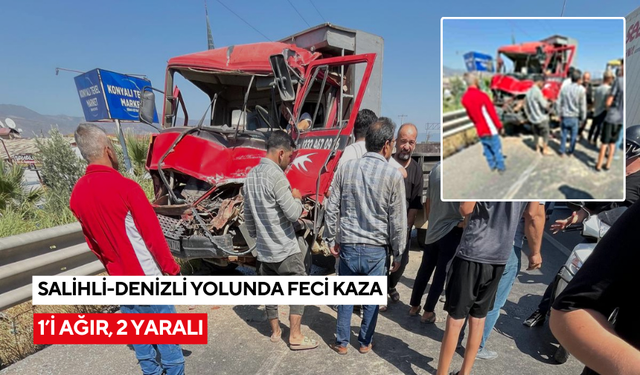 Salihli-Denizli yolunda feci kaza: 1’i ağır, 2 yaralı