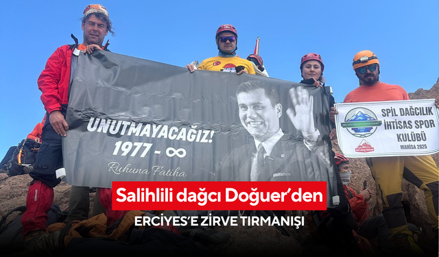Salihlili dağcı Doğuer’den Erciyes’e zirve tırmanışı