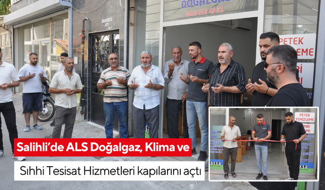 Salihli’de ALS Doğalgaz, Klima ve Sıhhi Tesisat Hizmetleri kapılarını açtı