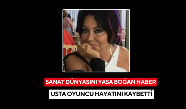 Usta oyuncudan acı haber! Anta Toros hayatını kaybetti