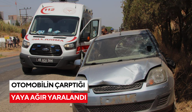 Manisa'da otomobilin çarptığı yaya ağır yaralandı
