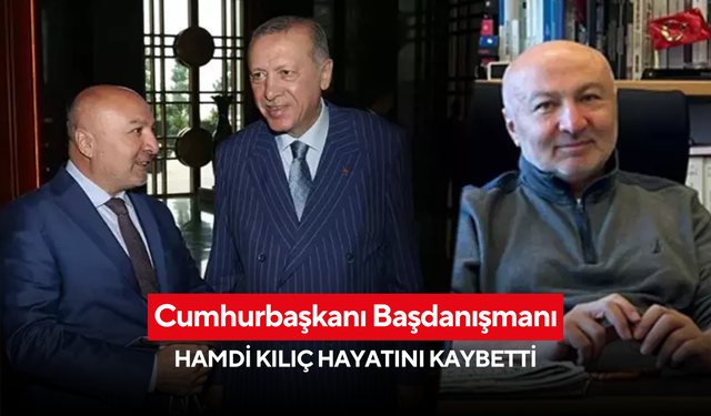 Cumhurbaşkanı Başdanışmanı Hamdi Kılıç Vefat etti: Ailesine taziye mesajları yağdı