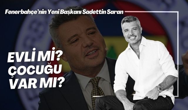 Sadettin Saran Evli Mi, Çocuğu Var Mı? Eşi, Kızı, Damadı ve Özel Hayatı