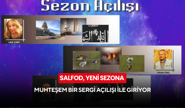 SALFOD, yeni sezona muhteşem bir sergi açılışı ile giriyor
