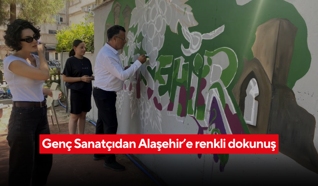 Genç sanatçıdan Alaşehir’e renkli dokunuş