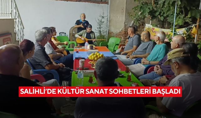 Salihli’de kültür sanat sohbetleri başladı