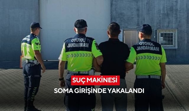 Suç makinesi Soma girişinde yakalandı