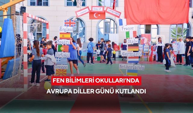 Fen Bilimleri Okulları’nda Avrupa Diller Günü kutlandı