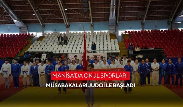 Manisa’da okul sporları müsabakaları judo ile başladı