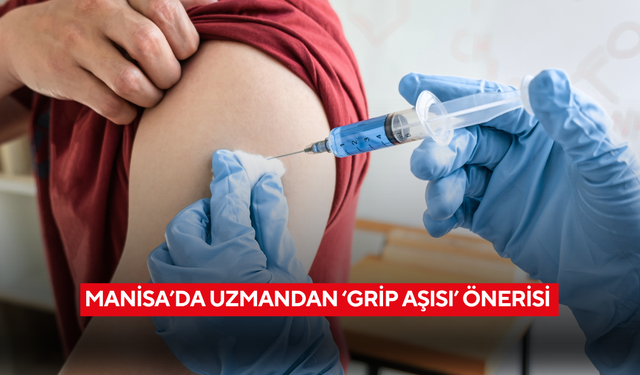 Manisa’da Prof. Dr. Havlucu’dan ‘Grip Aşısı’ önerisi