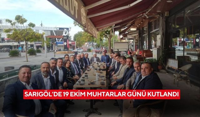 Sarıgöl’de 19 Ekim Muhtarlar Günü kutlandı