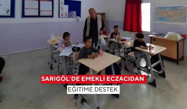 Sarıgöl’de emekli eczacıdan eğitime destek