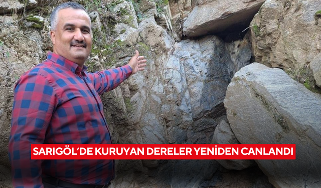 Sarıgöl’de kuruyan dereler yeniden canlandı