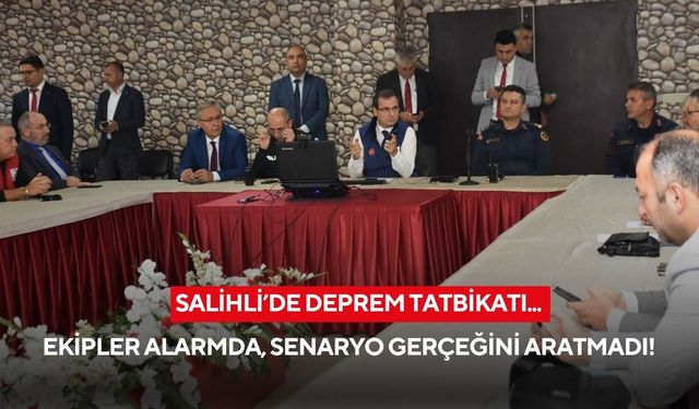Salihli’de deprem tatbikatı: Ekipler alarmda, senaryo gerçeğini aratmadı!
